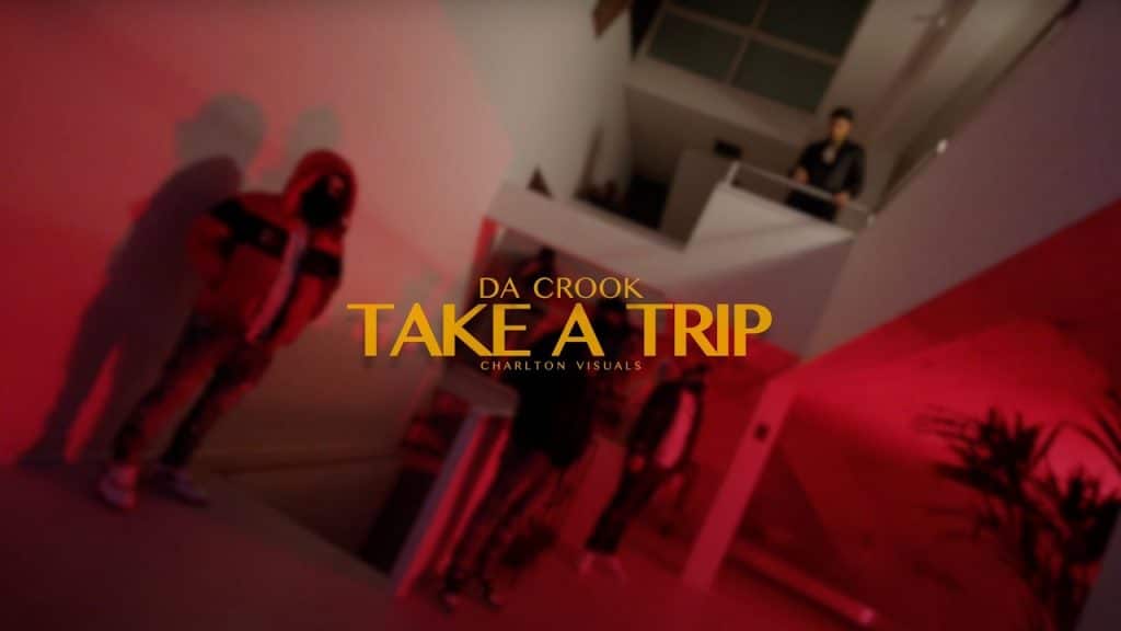 Da Crook - Take A Trip